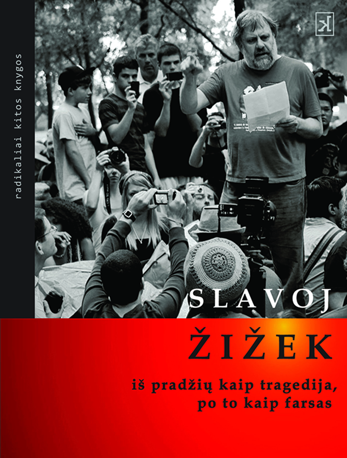 Iš pradžių kaip tragedija, po to – kaip farsas