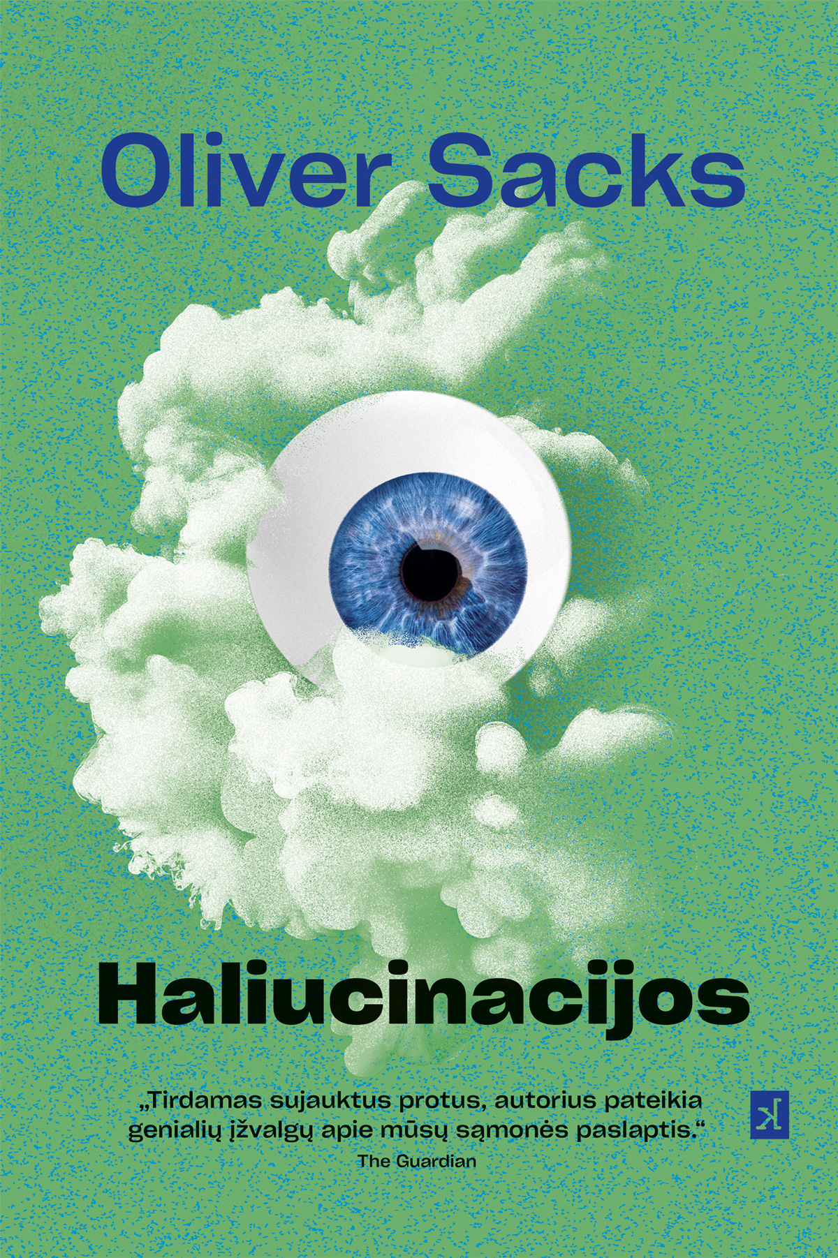 Haliucinacijos (antras leidimas)