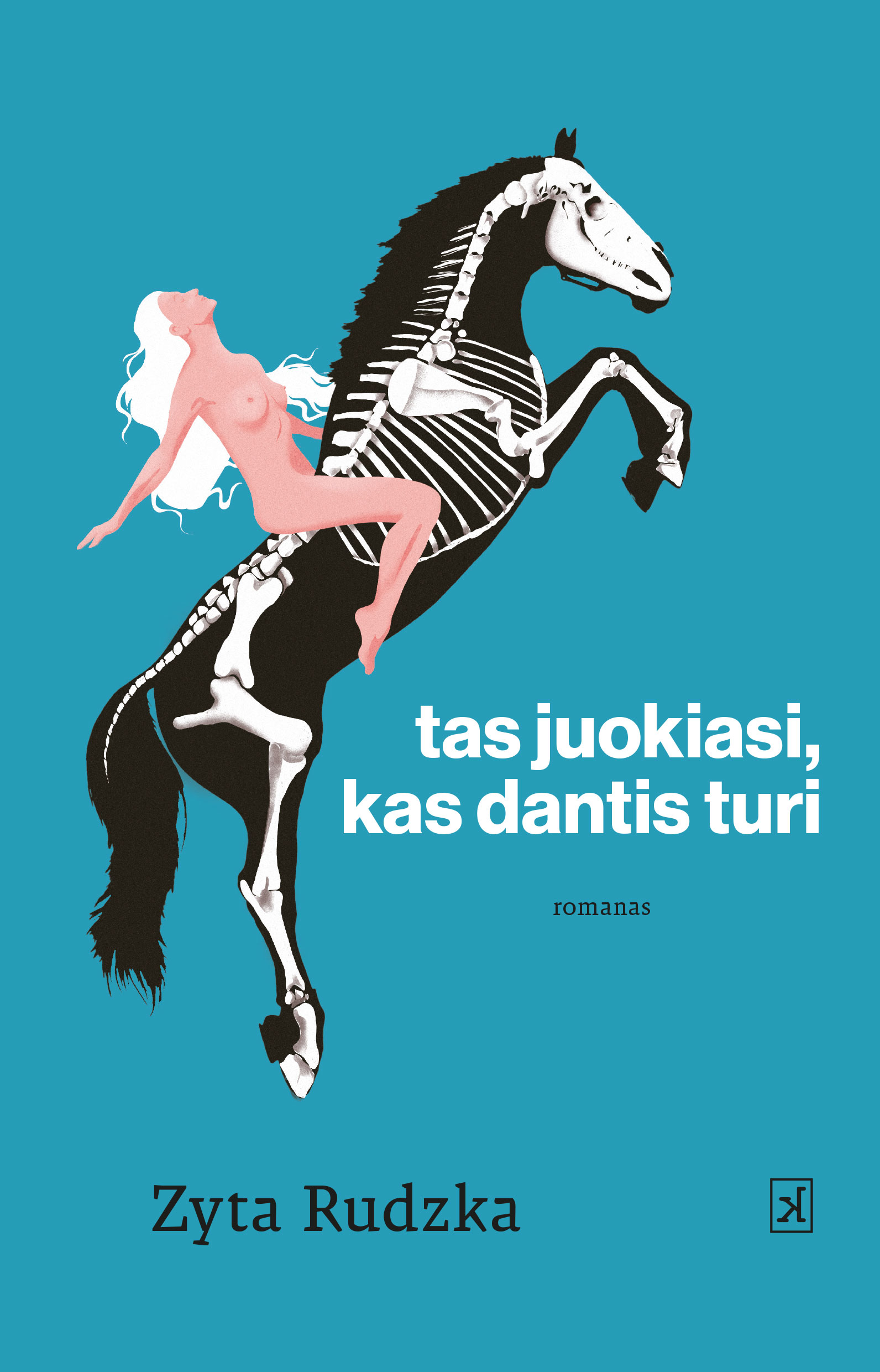 Tas juokiasi, kas dantis turi
