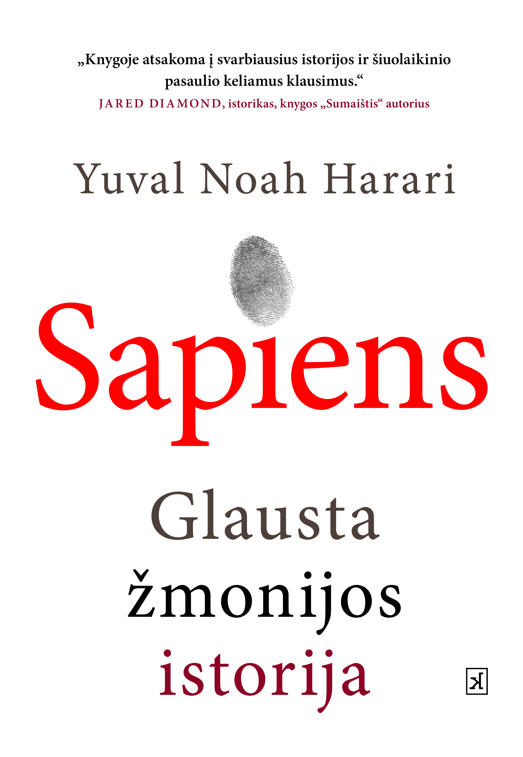 Sapiens. Glausta žmonijos istorija (minkšti viršeliai)