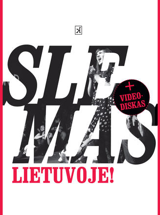 SLEMAS Lietuvoje!