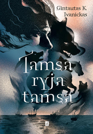 Tamsa ryja tamsą